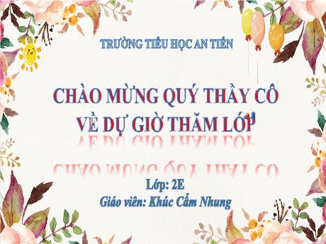 Bài giảng Đạo đức Lớp 2 (Kết nối tri thức) - Bài: Bảo quản đồ dùng cá nhân (Tiết 1) - Khúc Cẩm Nhung