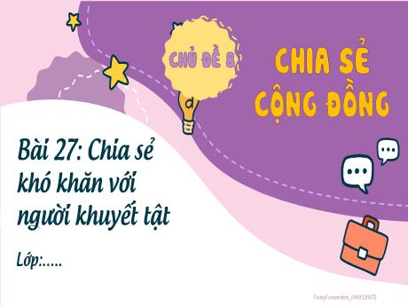 Bài giảng Hoạt động trải nghiệm 2 (Kết nối tri thức) - Chủ đề 8: Chia sẻ cộng đồng - Bài 27: Chia sẻ khó khăn với người khuyết tật