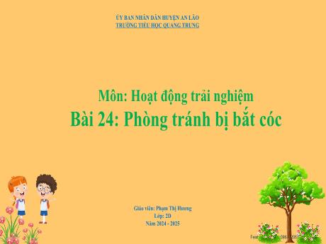 Bài giảng Hoạt động trải nghiệm Lớp 2 (Kết nối tri thức) - Bài 24: Phòng tránh bị bắt cóc - Năm học 2024-2025 - Phạm Thị Hương