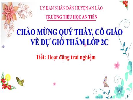 Bài giảng Hoạt động trải nghiệm Lớp 2 (Kết nối tri thức) - Bài 29: Bảo vệ cảnh quan quê em - Trường Tiểu học An Tiến