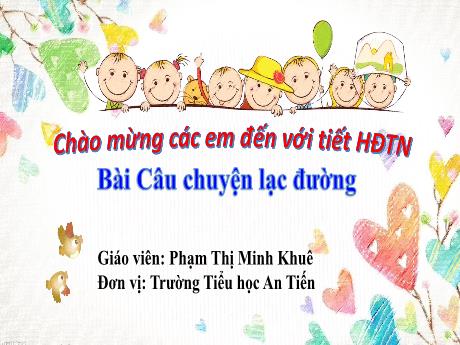 Bài giảng Hoạt động trải nghiệm Lớp 2 (Kết nối tri thức) - Bài 23: Câu chuyện lạc đường