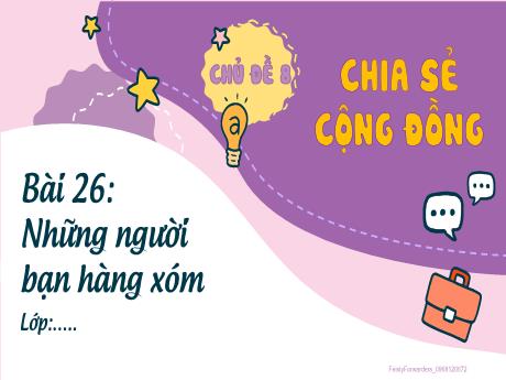 Bài giảng Hoạt động trải nghiệm Lớp 2 (Kết nối tri thức) - Chủ đề 8: Chia sẻ cộng đồng - Bài 26: Những người bạn hàng xóm