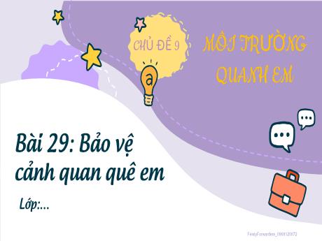 Bài giảng Hoạt động trải nghiệm Lớp 2 (Kết nối tri thức) - Chủ đề 9: Môi trường quanh em - Bài 29: Bảo vệ cảnh quan quê em