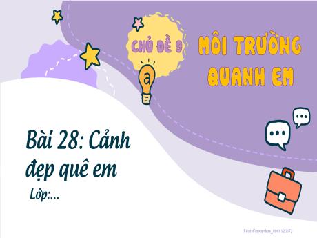 Bài giảng Hoạt động trải nghiệm Lớp 2 (Kết nối tri thức) - Chủ đề 9: Môi trường quanh em - Bài 28: Cảnh đẹp quê em