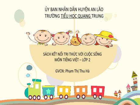 Bài giảng Tiếng Việt 2 (Kết nối tri thức) - Bài: Mở rộng vốn từ về tình cảm gia đình. Dấu chấm, dấu chấm hỏi, dấu chấm than - Phạm Thị Thu Hà