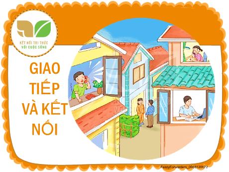 Bài giảng Tiếng Việt 2 (Luyện từ và câu) Sách Kết nối tri thức - Chủ đề: Giao tiếp và kết nối - Bài 20: Từ chú bồ câu đến Internet (Tiết 4)