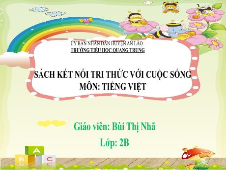 Bài giảng Tiếng Việt Lớp 2 (Kết nối tri thức) - Bài 16: Luyện tập Từ ngữ chỉ đặc điểm. Câu nêu đặc điểm. Dấu chấm, dấu chấm hỏi - Bùi Thị Nhã