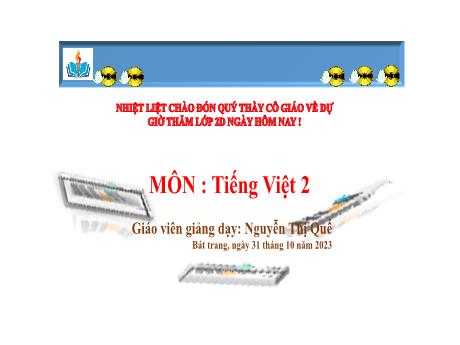 Bài giảng Tiếng Việt Lớp 2 (Kết nối tri thức) - Bài: Ôn tập giữa học kì 1 (10 Tiết)