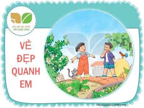 Bài giảng Tiếng Việt Lớp 2 (Kết nối tri thức) - Chủ đề: Vẻ đẹp quanh em - Bài 5: Giọt nước và biển lớn