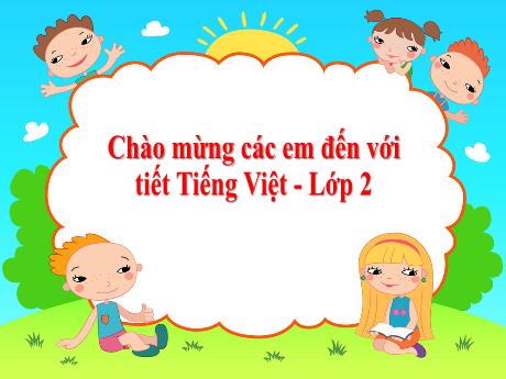 Bài giảng Tiếng Việt Lớp 2 (Nghe - Viết) Sách Kết nối tri thức - Tiết 307: Chiếc rễ đa tròn