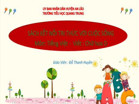 Bài giảng Tiếng Việt Lớp 2 (Viết) Sách Kết nối tri thức - Bài: Chữ hoa D - Đỗ Thanh Huyền