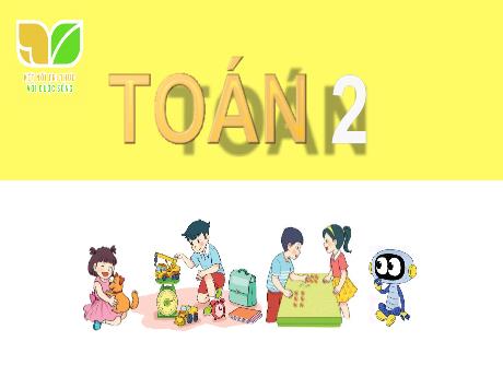 Bài giảng Toán 2 (Kết nối tri thức) - Bài 20: Phép cộng (có nhớ) số có 2 chữ số với số có 2 chữ số