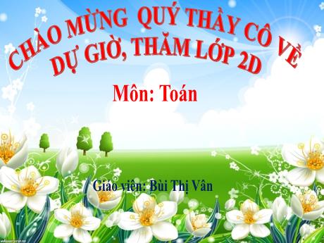 Bài giảng Toán Lớp 2 (Kết nối tri thức) - Bài 25: Đường thẳng, đường cong, 3 điểm thẳng hàng - Bùi Thị Vân