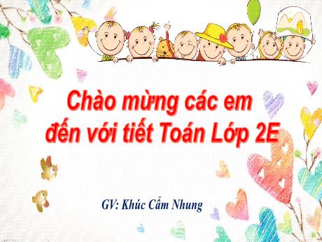 Bài giảng Toán Lớp 2 (Kết nối tri thức) - Bài 35: Ôn tập đo lường (Tiết 1+2)