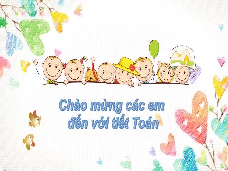 Bài giảng Toán Lớp 2 (Kết nối tri thức) - Chủ đề 10: Các số trong phạm vi 1000 - Bài 51: Số có 3 chữ số (Tiết 1)