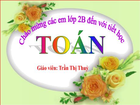 Bài giảng Toán Lớp 2 (Kết nối tri thức) - Chủ đề 13: Làm quen với yếu tố thống kê xác suất - Bài 64: Thu thập, phân loại, kiểm đếm số lượng