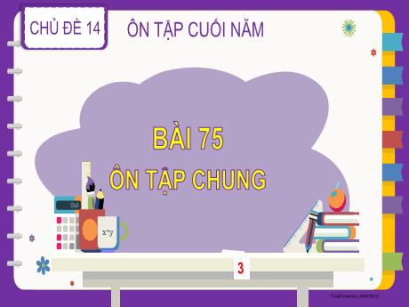 Bài giảng Toán Lớp 2 (Kết nối tri thức) - Chủ đề 14: Ôn tập cuối năm - Bài 75: Ôn tập chung (Tiết 1)