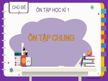 Bài giảng Toán Lớp 2 (Kết nối tri thức) - Chủ đề 7: Ôn tập học kì I - Bài: Ôn tập chung