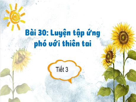 Bài giảng Tự nhiên xã hội Lớp 2 (Kết nối tri thức) - Bài 30: Luyện tập ứng phó với thiên tai (Tiết 3)