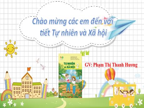 Bài giảng Tự nhiên xã hội Lớp 2 (Kết nối tri thức) - Chủ đề 1; Gia đình - Bài 1: Các thế hệ trong gia đình (Tiết 1+2)